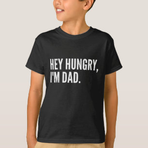 T-shirt Fête des pères drôle - Hey faim Je suis papa - Pap