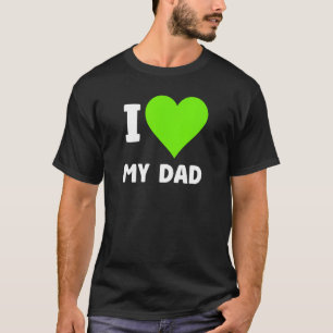 T-shirt Fête des pères J'aime mon père Coeur Père Naissanc