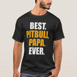 T-shirt Fête des pères Meilleur Pitbull Papa Ever Chien Fa