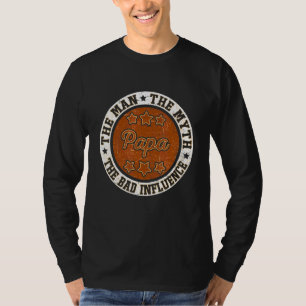 T-shirt Fête des pères Papa L'Homme Le Mythe La Mauvaise I