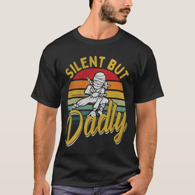 T-shirt Fête du Père silencieux mais mortel Ninja Famille  (Devant)