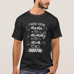 T-shirt Fête Mère Je Suis Allé De Maman À Maman À Maman À