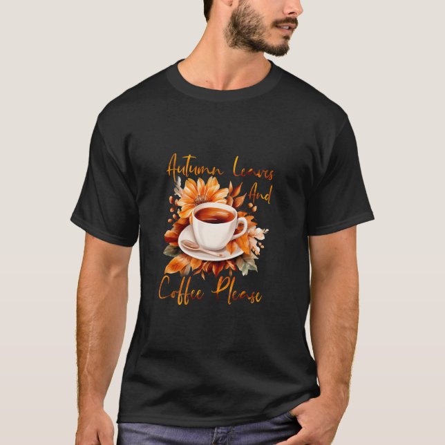 T-shirt Feuilles D'Automne Et Café S'Il Vous Plaît Chute V (Devant)