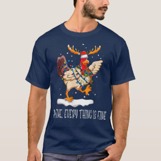 T-shirt Feux de Noël de poulet Je vais bien Tout va bien C