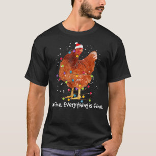 T-shirt Feux de Noël de poulet Je vais bien Tout va bien C