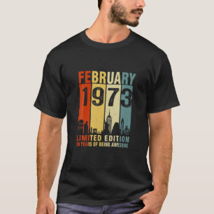 T-shirt Février 1973 Edition Limitée 50 Ans D'Être Mainten