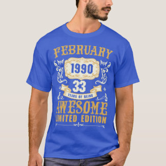 T-shirt Février 1990 33 Ans D'Être Awesome Limited Ed