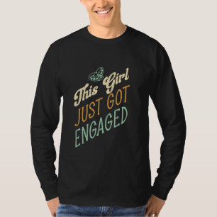 T-shirt Fiançailles Cette Fille Vient De Se Fiancer Enterr
