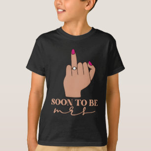 T-shirt Fiançailles Drôles Bientôt Mme Enterrement de Vie