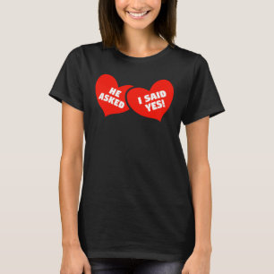 T-shirt Fiançailles Faire-part Il A Demandé J'Ai Dit Oui