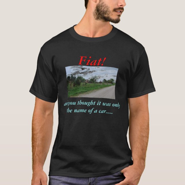 T-shirt Fiat ! et vous pensée (Devant)