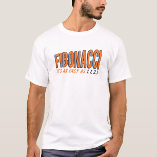 T-shirt Fibonacci il est aussi facile que 1, 1, 2, 3