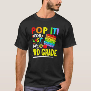 T-shirt Fidget Pop It Pour Dernier Jour De 3E Année Derniè