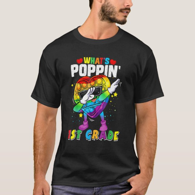 T-shirt Fidget Toy What's Poppin 1st Grade 100th Day Of Sc (Devant)