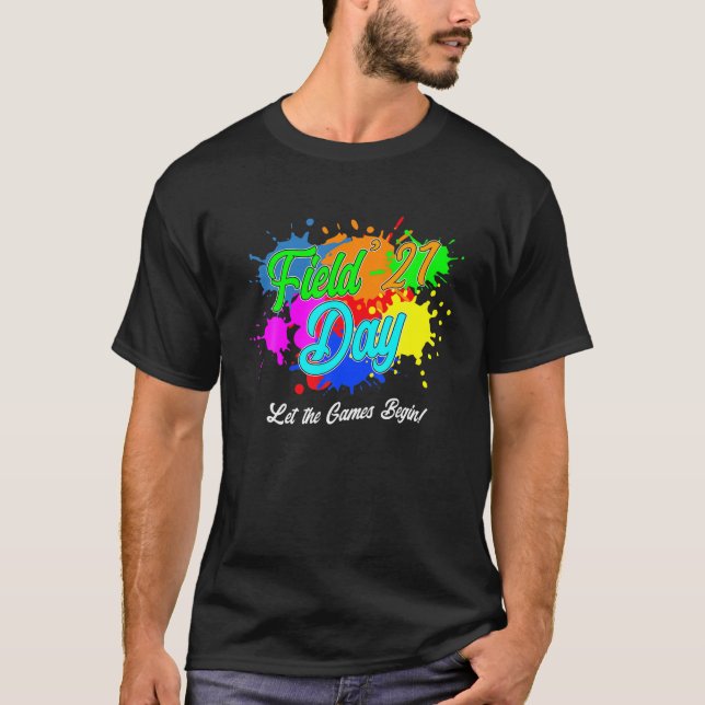 T-shirt Field Day 2021 Laisser Les Jeux Commencer Pour Les (Devant)