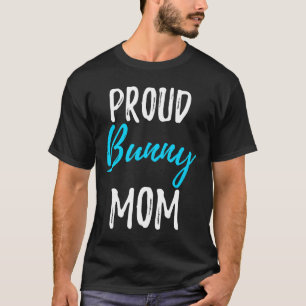 T-shirt Fier Bunny Maman Funny Lapin Idée cadeau lapin