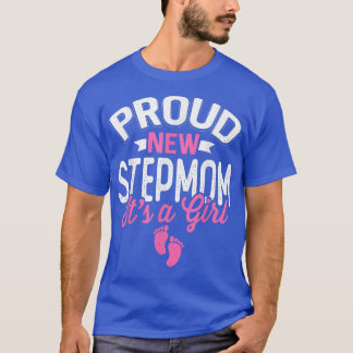 T-shirt Fier Cool Fier Nouveau Stepmaman C'est une fille G