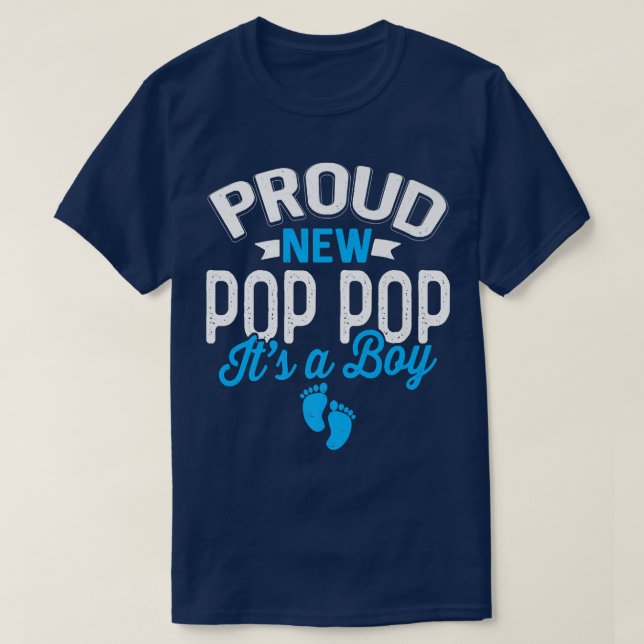 T-shirt Fier Cool incroyable Nouveau Pop Pop C'est un garç (Design devant)