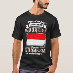 T-shirt Fier de dire que je viens d'Indonésie