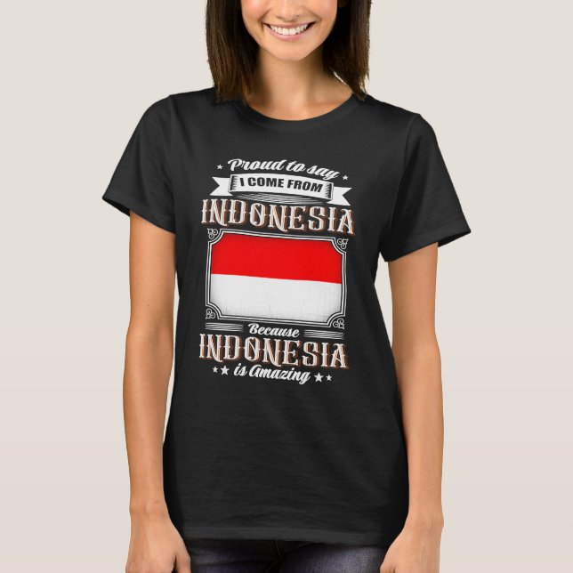 T-shirt Fier de dire que je viens d'Indonésie (Devant)