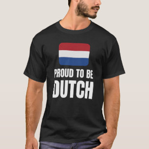 T-shirt Fier d'être hollandais