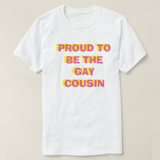 T-shirt Fier d'être la pièce en t gaie de cousin