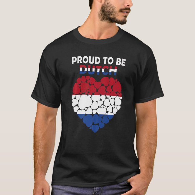 T-shirt Fier D'Être Néerlandais J'Aime Pays-Bas Drapeau Né (Devant)