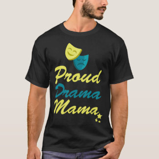 T-shirt Fier Drama Mama Théâtre Maman Amusante Lumière2557