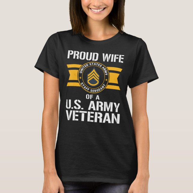 T-shirt  Fier Épouse D'Un Vétéran De L'Armée Américaine E6 (Devant)
