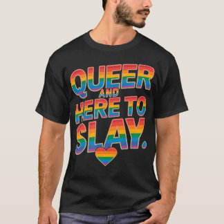 T-shirt Fier et ici pour détruire Arc-en-ciel LGBTQ Fierté