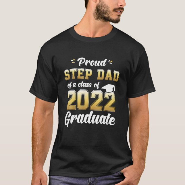 T-shirt Fier Étape Papa D'Une Classe De 2022 Graduate Scho (Devant)