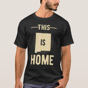 T-shirt Fier États-Unis Fan This Is Home Carte Nouveau Mex
