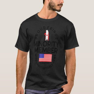T-shirt Fier Fringe Minority Member Freedom Convoy 2022 T