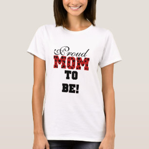 T-shirt Fier maman d'être des tee-shirts et des cadeaux