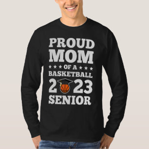 T-shirt Fier Maman D'Un Basket-Ball 2023 Senior Senior Sen