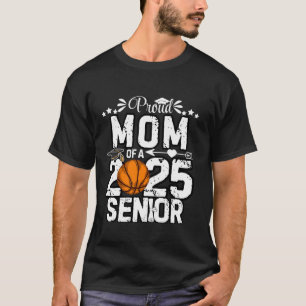 T-shirt Fier Maman D'Un Diplôme De Basket-Ball 2025 Senior