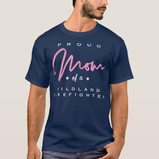 T-shirt Fier maman d'un pompier sauvage