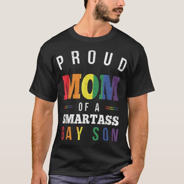 T-shirt Fier Maman D'Un Smartass Gay Son Lgbt (Devant)
