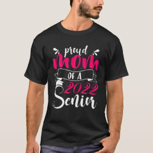 T-shirt Fier Maman D'Une Classe De 2022 Senior Funny Gradu
