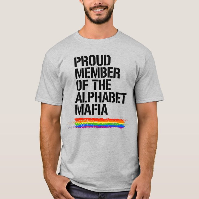 T-shirt Fier membre de l'Alphabet mafia (Devant)