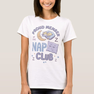 T-shirt Fier membre du Nap Club : Portez votre fièrement