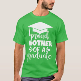 T-shirt Fier Mère D'Un Diplômé Célèbre St.