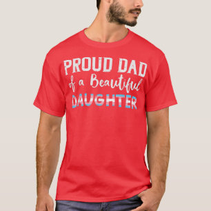 T-shirt Fier Papa De Belle Fille Transgenre Trans