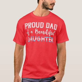 T-shirt Fier Papa De Belle Fille Transgenre Trans