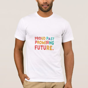 T-shirt Fier Passé, Prometteur Bella+Canvas Manche Courte