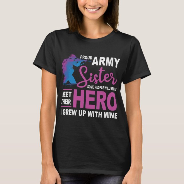 T-shirt Fier Soeur de l'Armée de terre ne rencontre jamais (Devant)