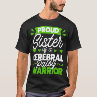 T-shirt Fier Soeur D'Un Cérébral Palsy Warrior CP