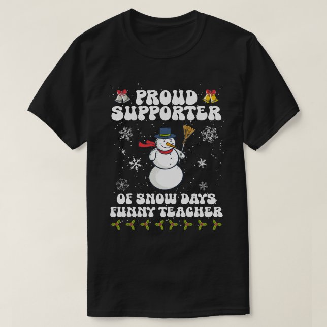 T-shirt Fier-Supporter-Des-Jours-De-Neige-Funny-Enseignant (Design devant)