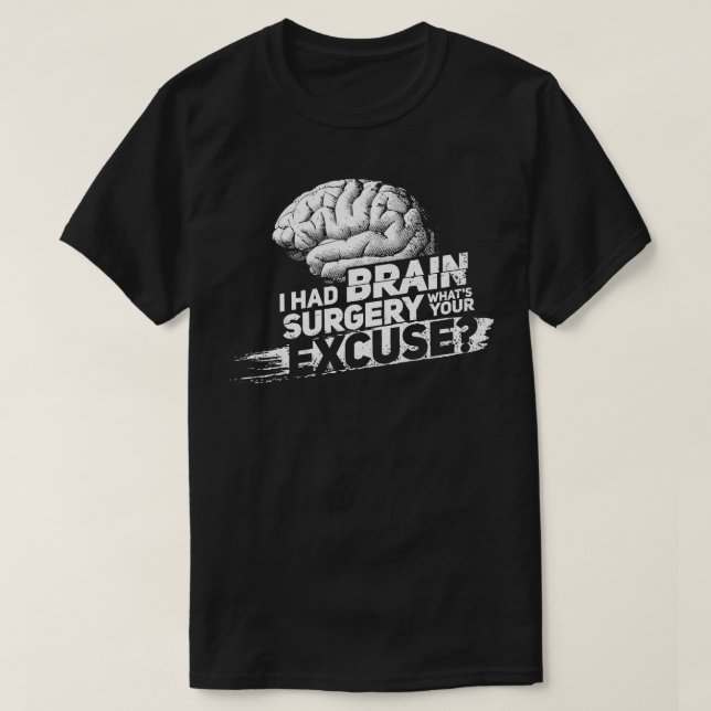 T-shirt Fier Survivant de la chirurgie du cerveau (Design devant)