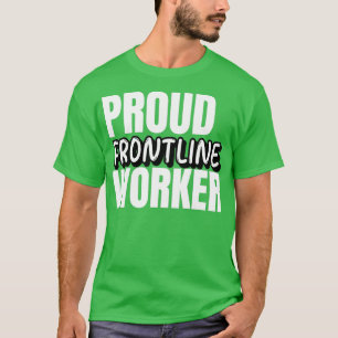T-shirt Fier travailleur de première ligne